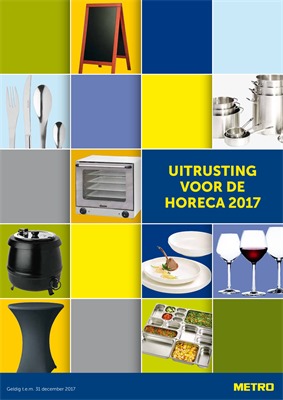 Metro folder van 01/01/2017 tot 31/12/2017 - UITRUSTING VOOR DE HORECA 2017