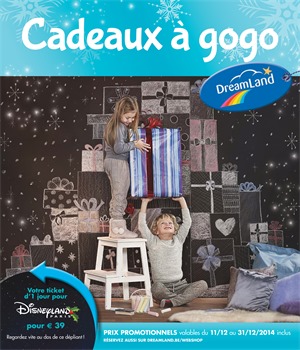 Folder DreamLand du 11/12/2014 au 31/12/2014 - Cadeaux à gogo