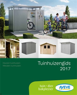 Aveve folder van 01/04/2017 tot 31/08/2017 - Tuinhuizengids 2017