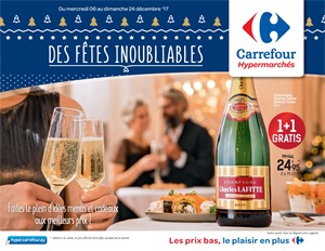 Folder Carrefour du 06/12/2017 au 24/12/2017 - DES FÊTES INOUBLIABLES