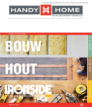 HandyHome folder van 12/07/2018 tot 19/08/2018 - hout-bouw-ironside-tec