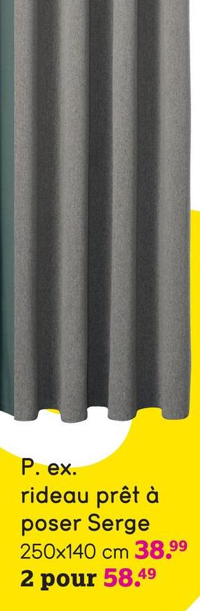 Rideau Serge - gris - 250x140 cm (1 pièce) Le rideau Serge est gris stylé et va bien dans n'importe quelle pièce. Dimensions du rideau: 250x140 cm. Vous pouvez facilement vous-même le rétrécir.