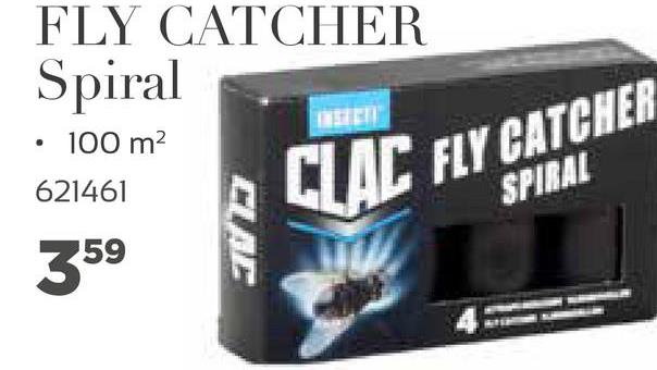 FLY CATCHER
Spiral
.
100 m2
621461
CLAC FLY CATCHER
SPIRAL
CLAC
359
