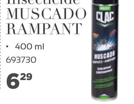 MUSCADO CLAC
RAMPANT
400 ml
693730
LISCADI
1)
629
