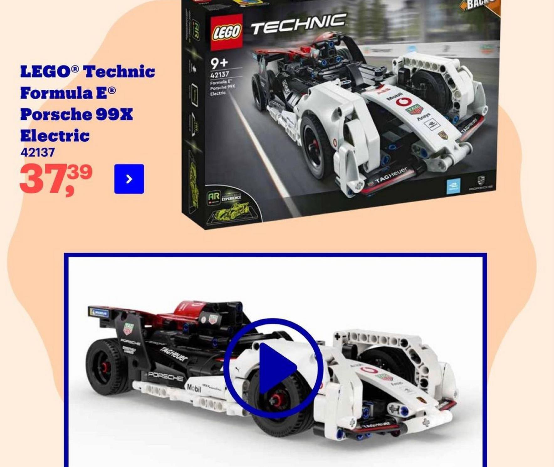 LEGO TECHNIC
9+
42137
Formula E
Porsche 99x
Llectric
JODOC
LEGO® Technic
Formula EⓇ
Porsche 99X
Electric
42137
0
3739
TAG Heuer
KO
AR
DIPERENCE
TAGHeuer
PORSCHE
Mobil
ODIO

