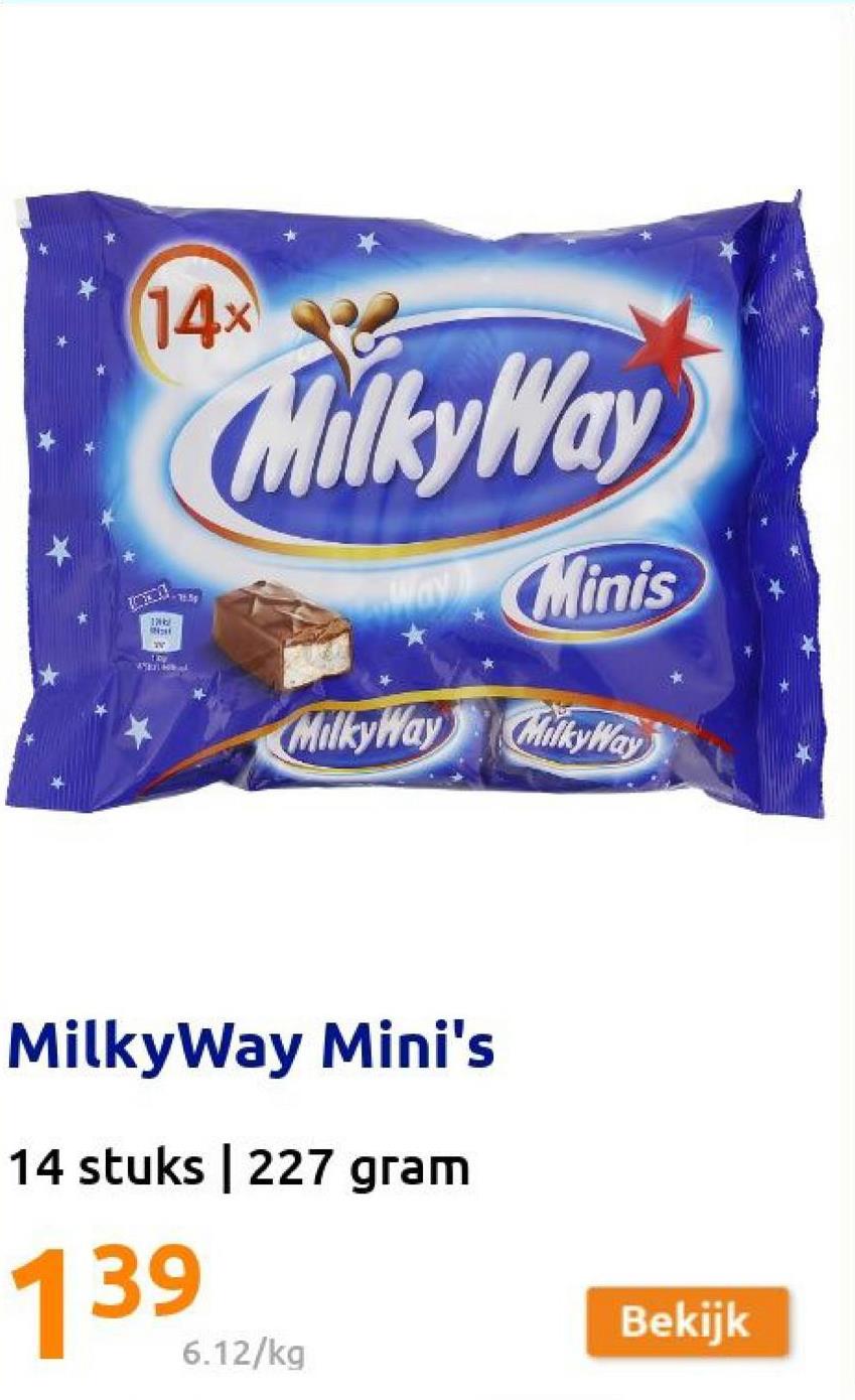 14x xoc
MilkyWay
Clinis
-
16
MilkyWay
MilkyWay
MilkyWay Mini's
14 stuks 227 gram
139
Bekijk
6.12/kg
