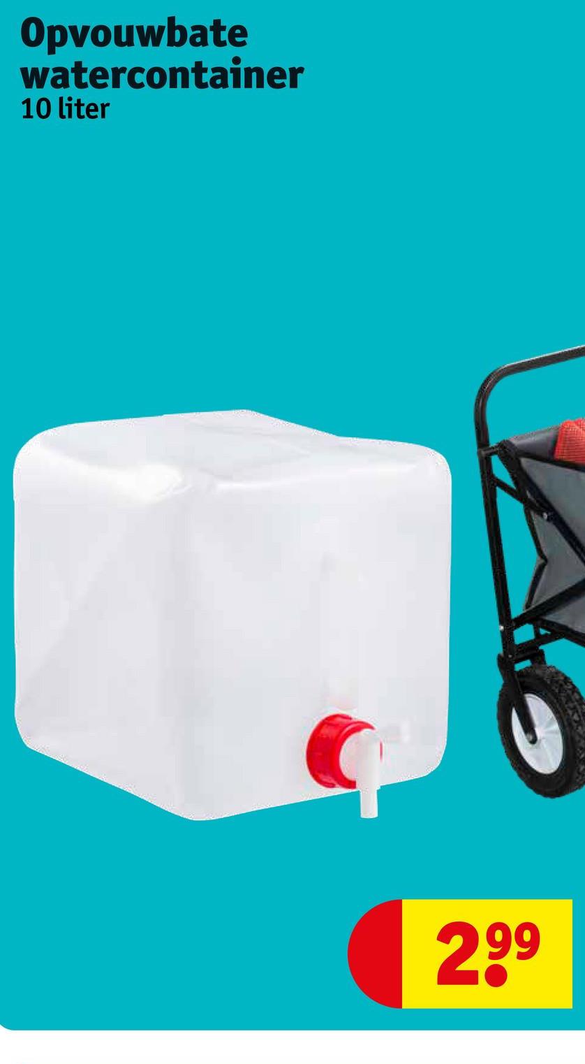 Opvouwbate
watercontainer
10 liter
2⁹⁹
