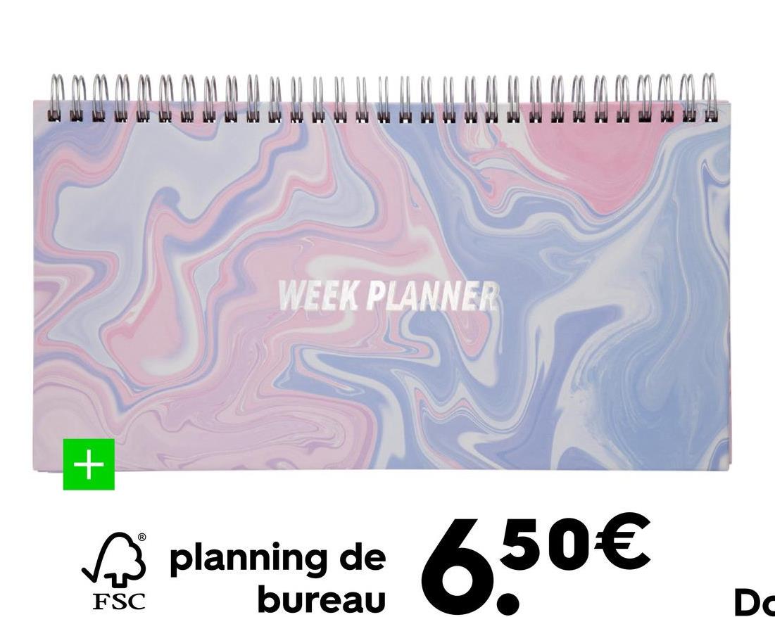 +
FSC
WEEK PLANNER
planning de
bureau
6.50€
Da