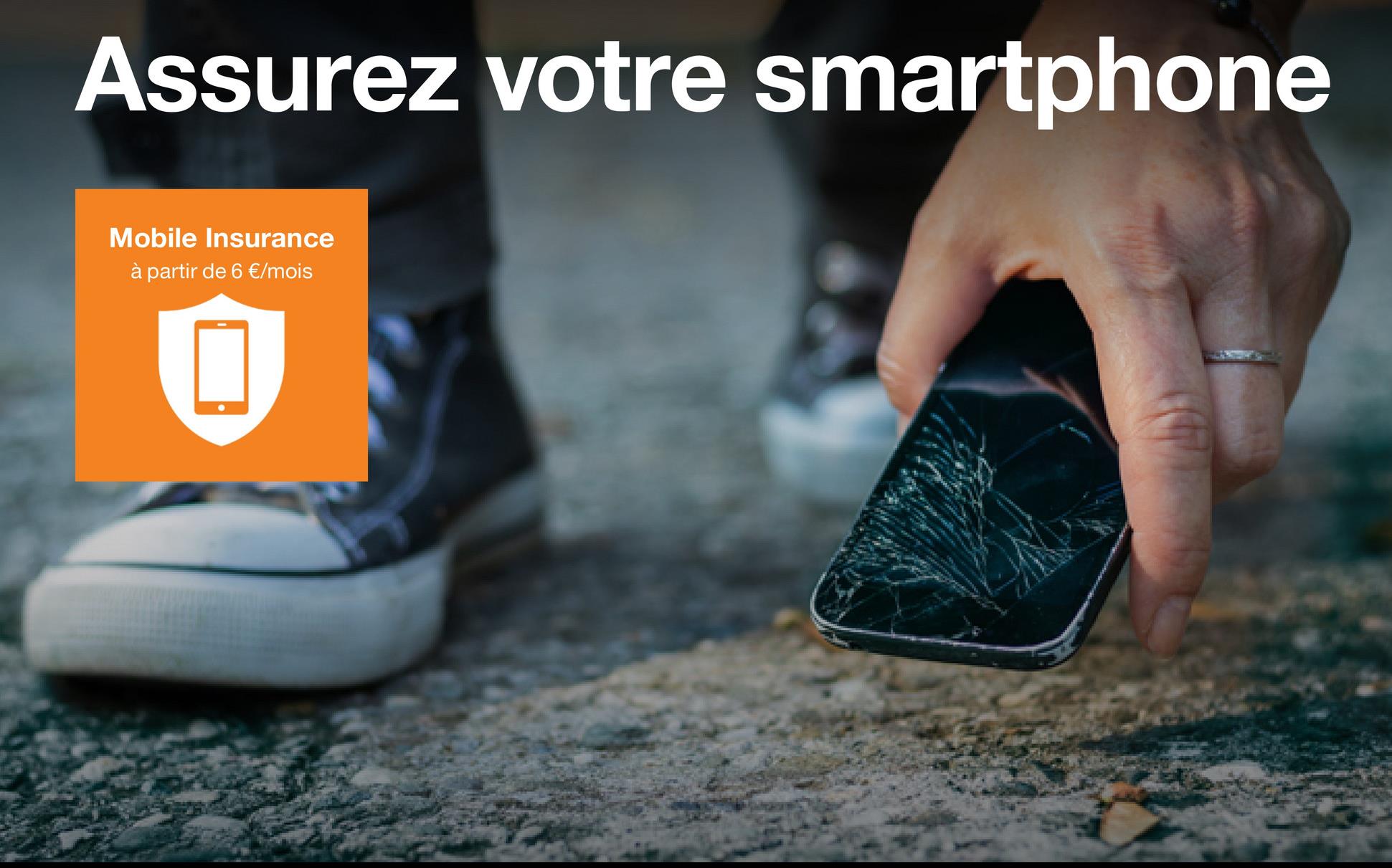 Assurez votre smartphone
Mobile Insurance
à partir de 6 €/mois
●