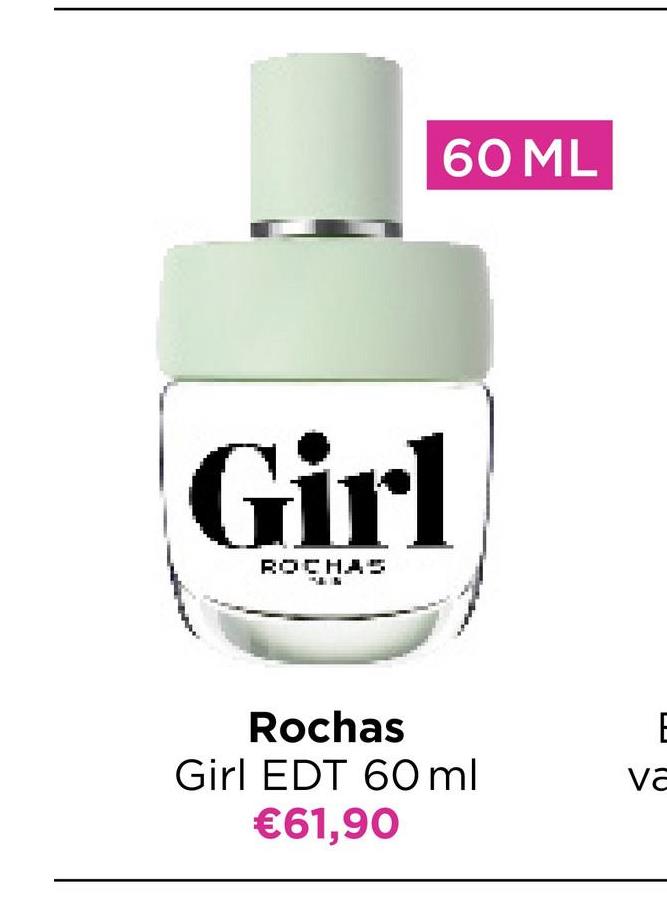 60 ML
Girl
ROCHAS
Rochas
Girl EDT 60 ml
€61,90
E
va