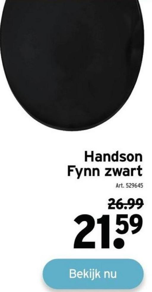 Handson
Fynn zwart
Art. 529645
26.99
21.5⁹
59
Bekijk nu