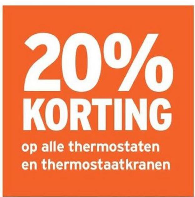 20%
KORTING
op alle thermostaten
en
thermostaatkranen