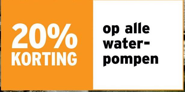 20%
op alle
water-
KORTING pompen