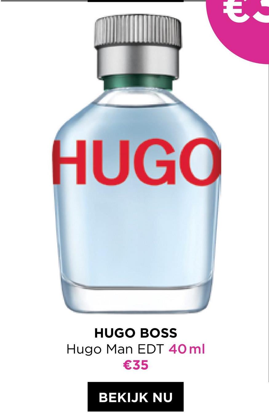 HUGO
HUGO BOSS
Hugo Man EDT 40 ml
€35
BEKIJK NU
€