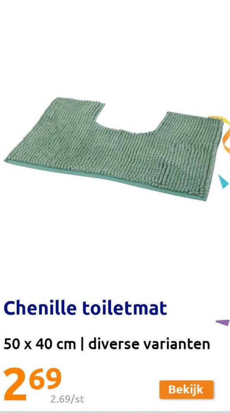 Chenille toiletmat
50 x 40 cm | diverse varianten
269
2.69/st
Bekijk