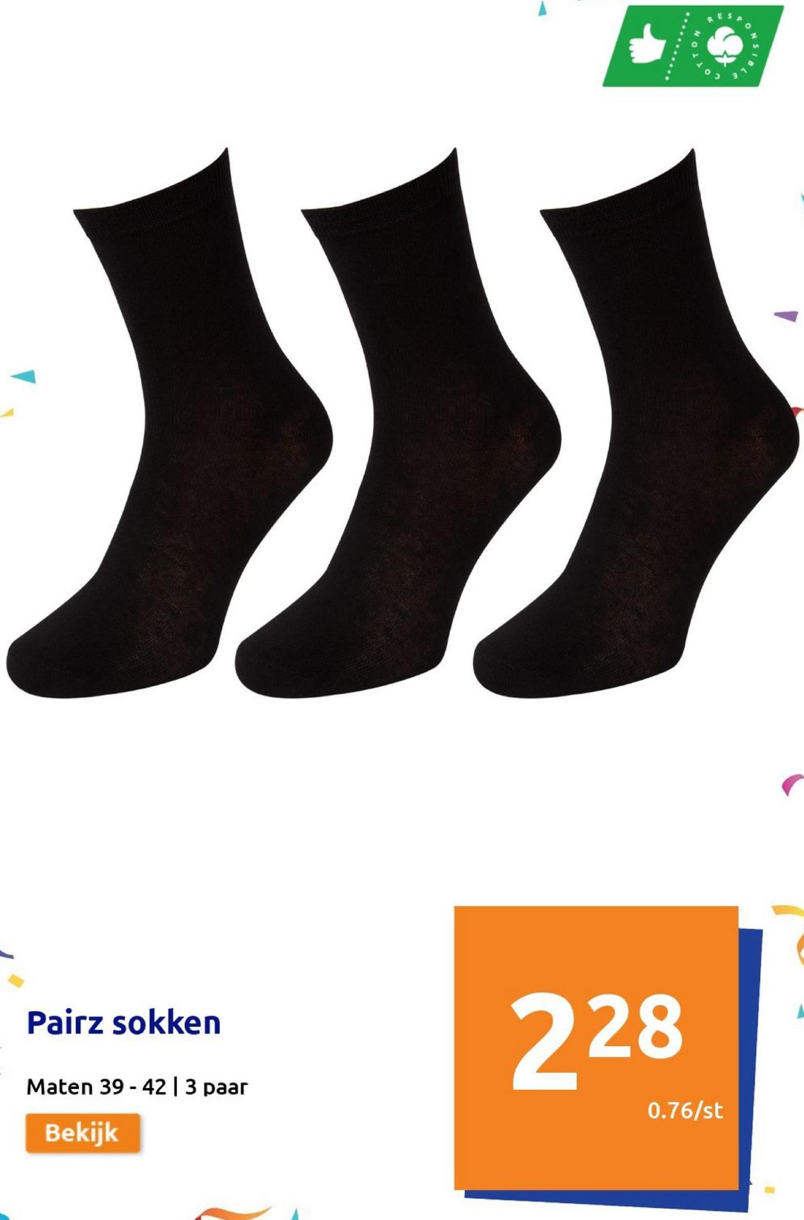 Pairz sokken
Maten 39-42 | 3 paar
Bekijk
228
0.76/st
