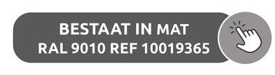 BESTAAT IN MAT
RAL 9010 REF 10019365