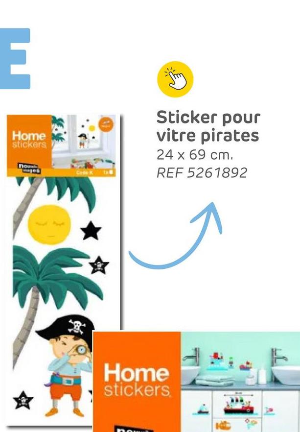 E
Home
stickers
noun
Cose K t
Sticker pour
vitre pirates
24 x 69 cm.
REF 5261892
Home
stickers.
