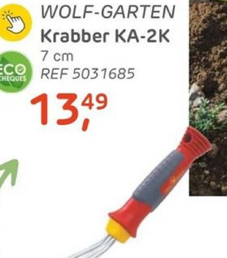 WOLF-GARTEN
Krabber KA-2K
7 cm
ECO REF 5031685
CHEQUES
1
49
134⁹