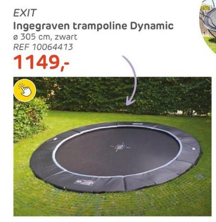 EXIT
Ingegraven trampoline Dynamic
Ø 305 cm, zwart
REF 10064413
1149,-