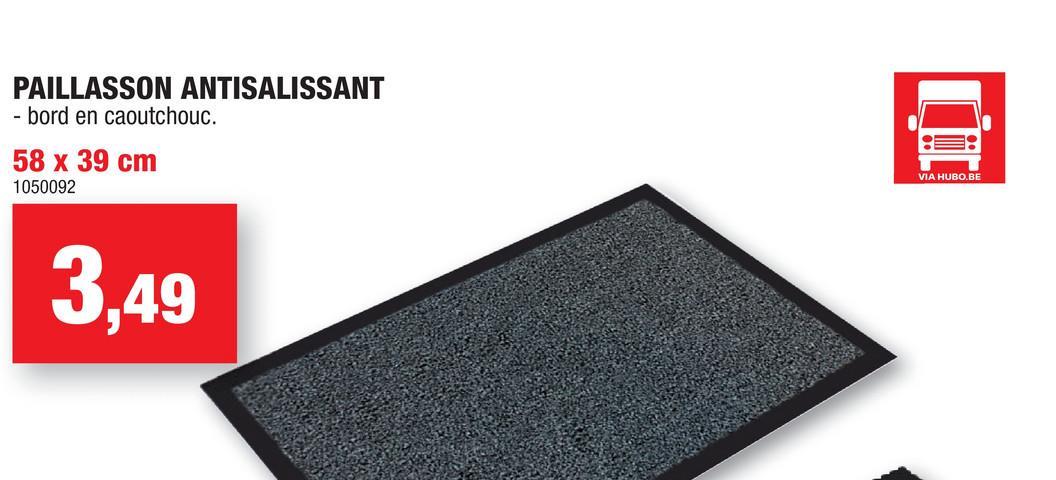 Tapis antisalissant 39x58 cm anthracite Ce tapis antisalissures anthracite mesure 39x58 cm et possède un bord en caoutchouc. Le tapis peut être lavé à  la main et est doté d'une couche antidérapante.