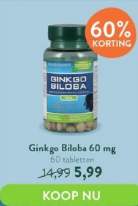 GINKGO
BILOBA
60%
KORTING
WEGWWW.VINYWAY.
Ginkgo Biloba 60 mg
60 tabletten
14,99 5,99
KOOP NU