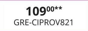 109⁰⁰**
GRE-CIPROV821