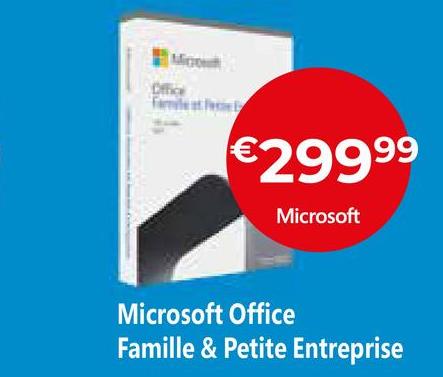 Office
€2999⁹⁹
Microsoft
Microsoft Office
Famille & Petite Entreprise