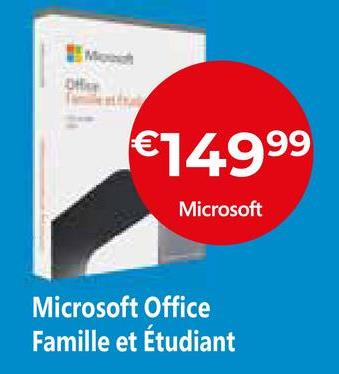 €14.9⁹⁹
99
Microsoft
Microsoft Office
Famille et Étudiant