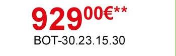 92900€**
BOT-30.23.15.30