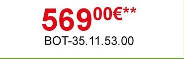 56900€**
BOT-35.11.53.00