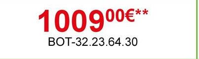 100900€**
BOT-32.23.64.30