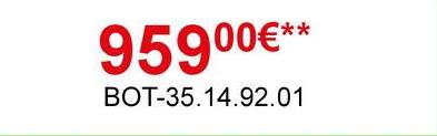 95900€**
BOT-35.14.92.01