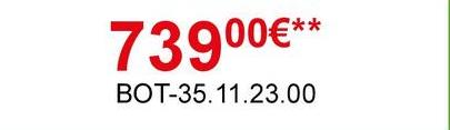 73900€**
BOT-35.11.23.00