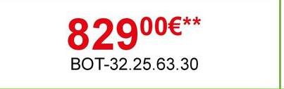 82900€**
BOT-32.25.63.30