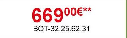 66900€***
BOT-32.25.62.31