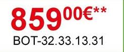 85900€**
BOT-32.33.13.31