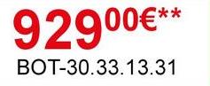 92900€*
BOT-30.33.13.31
