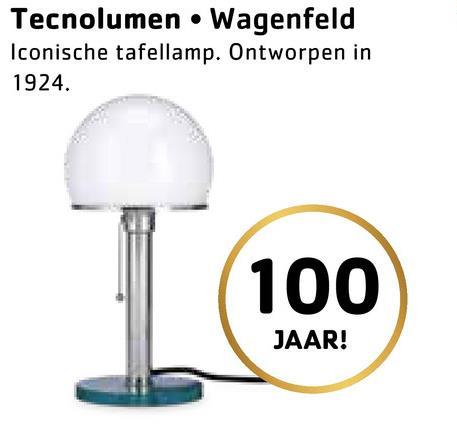 Tecnolumen • Wagenfeld
Iconische tafellamp. Ontworpen in
1924.
100
JAAR!