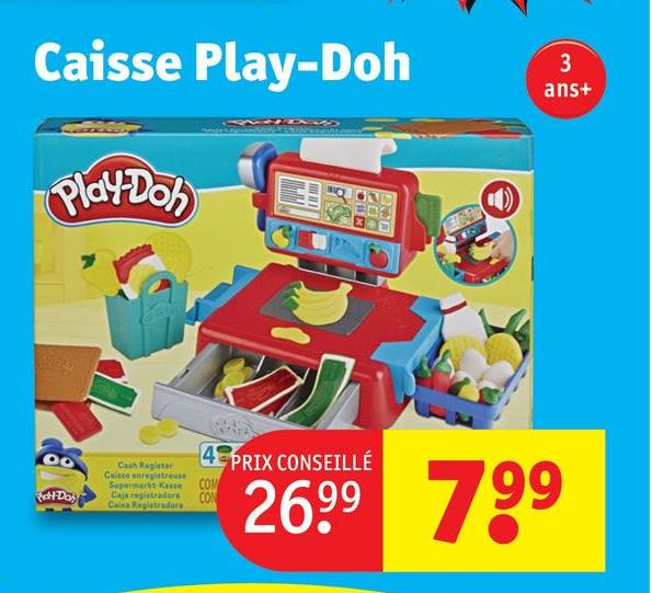 Caisse Play-Doh
Play-Doh
3
ans+
Da
Cash Register
Caisse registreuse
Supermarkt Kasse
Caja registradors
Calva Registradora
4 PRIX CONSEILLÉ
COM
CON
2699
799