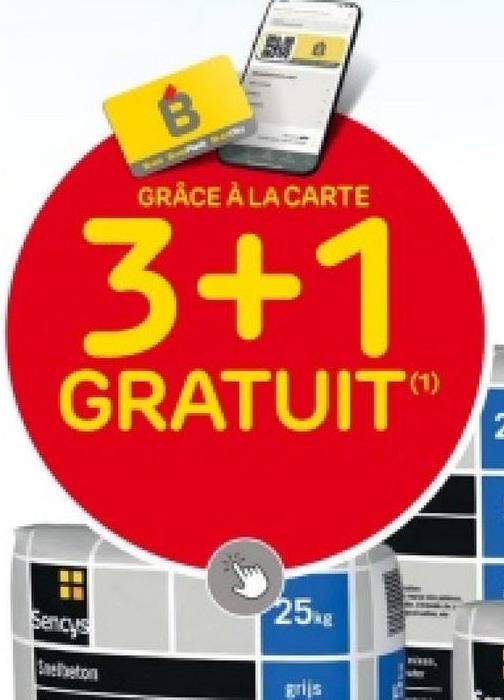 B
GRÂCE À LA CARTE
3+1
GRATUIT
(1)
Sency's
25AE
grijs