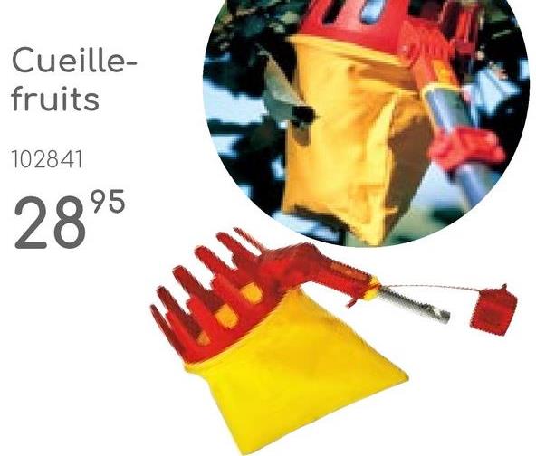 Cueille-
fruits
102841
2895