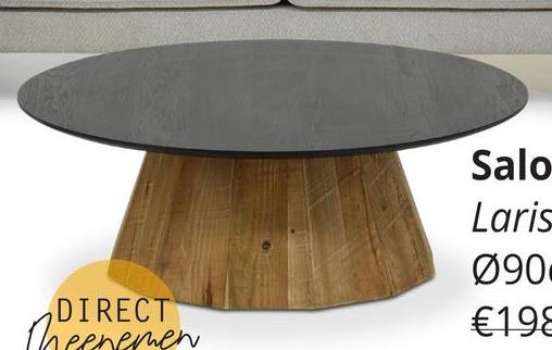 Salontafel LARISA Recycled Pine Ontdek de verfijnde eenvoud van de LARISA salontafel. Met een karakteristieke conische poot van gerecycled dennenhout en een diepzwart gebeitst tafelblad, voegt deze tafel moeiteloos stijl toe aan elke woonruimte. Met een diameter van 90 cm en een hoogte van 33 cm biedt de Larisa salontafel een perfecte balans tussen functionaliteit en design. Laat je betoveren door de elegante samensmelting van natuurlijke en moderne elementen, en verrijk je woonkamer met een tijdloze blikvanger die bij elke inrichting past. Geef je ruimte een vleugje ingetogen luxe met de Larisa salontafel - een ode aan sublieme ambachtelijkheid.