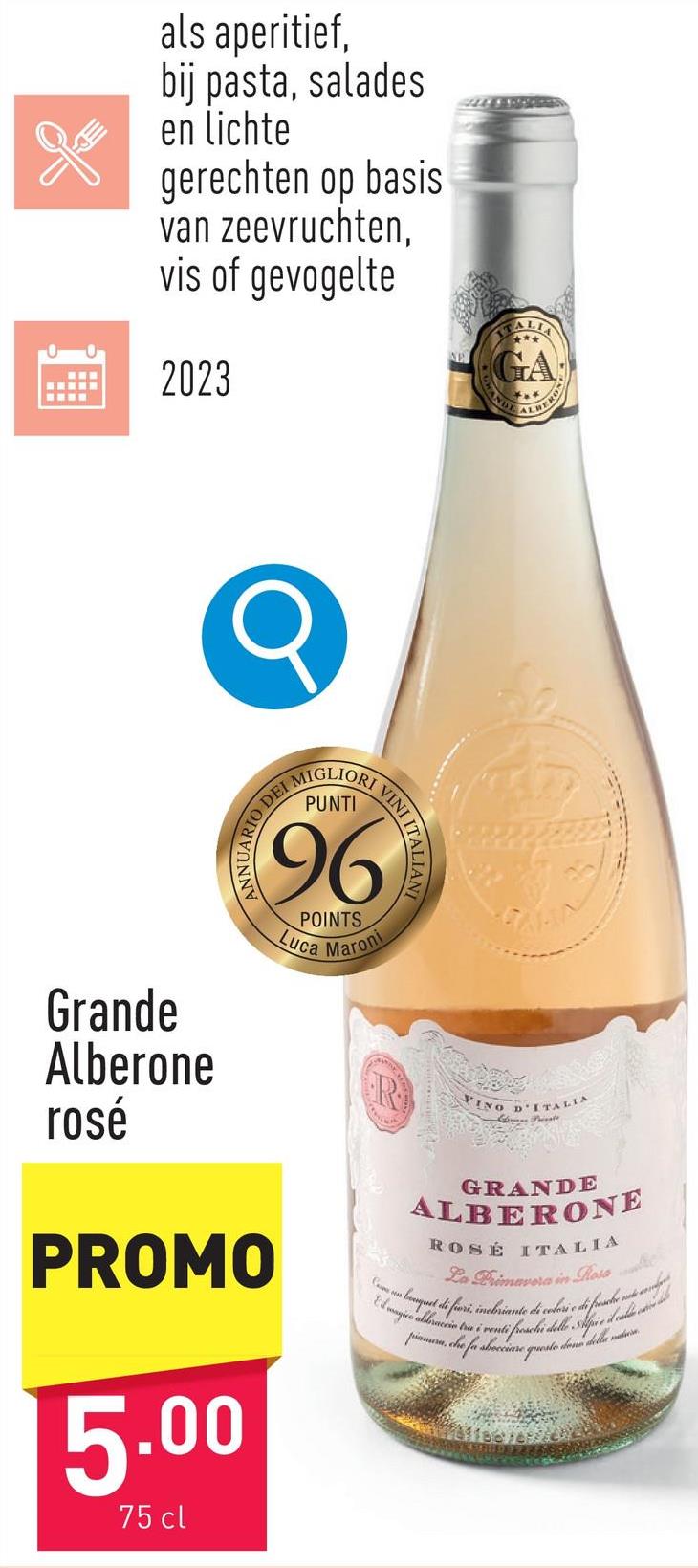 Grande Alberone rosé fruitige en moderne Italiaanse roséwijn, in de neus aroma's van rijp fruit en bloemen, in de mond fris en levendigaanbeveling: als aperitief, bij pasta, salades of lichte gerechten op basis van zeevruchten, vis of gevogeltejaargang: 2023