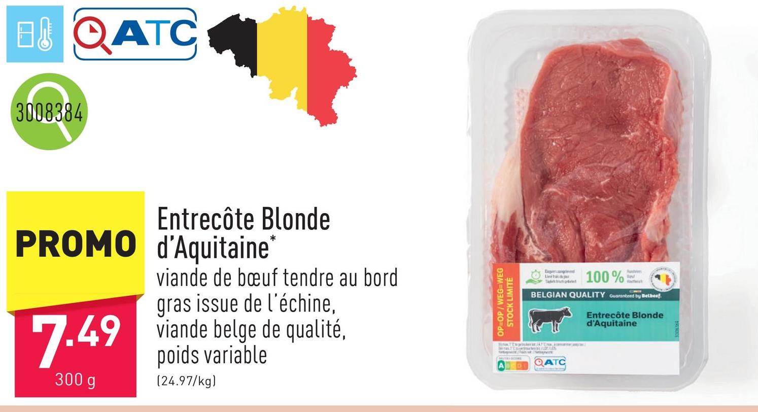 Entrecôte Blonde d'Aquitaine viande de bœuf tendre au bord gras issue de l'échine, viande belge de qualité, poids variable