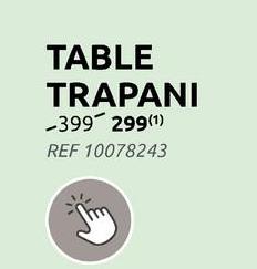 TABLE
TRAPANI
-399-299(1)
REF 10078243