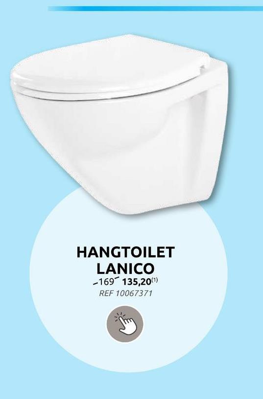 HANGTOILET
LANICO
-169135,20(1)
REF 10067371