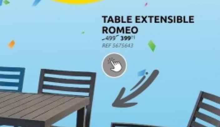 TABLE EXTENSIBLE
ROMEO
-4993991
REF 5675643