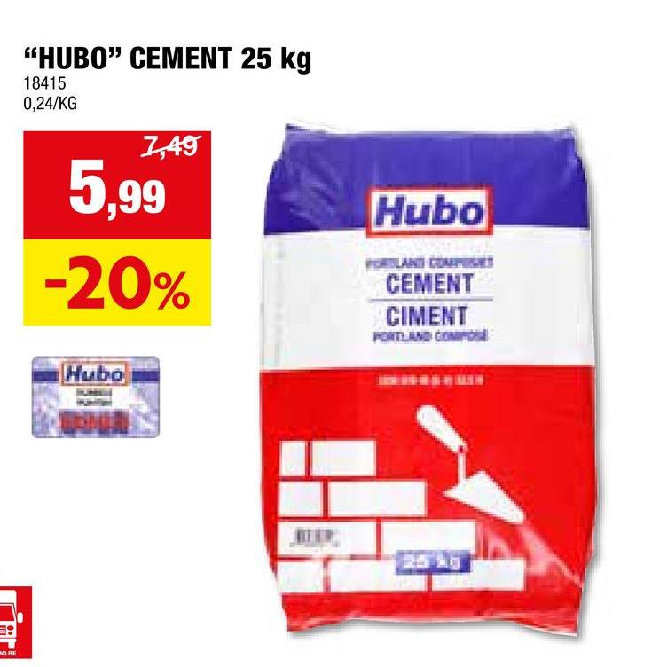 Hubo portlandcement 25kg grijs Het Portland composietcement van Hubo wordt gebruikt voor de aanmaak van betonmortel alsook metsel- en voegspecie. Het is een grijs cement met een sterkteklasse 32,5. Verder wordt dit cement gekenmerkt door een lange verwerkingstijd en een rustige sterkteopbouw.