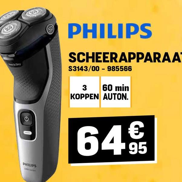 SEDIY
PHILIPS
PHILIPS
SCHEERAPPARAA
S3143/00 985566
3 60 min
KOPPEN AUTON.
€
64.95